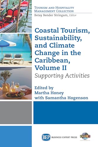 Stock image for Coastal Tourism, Sustainability, and Climate Change in the Caribbean, Volume II: Supporting Activities for sale by Chiron Media