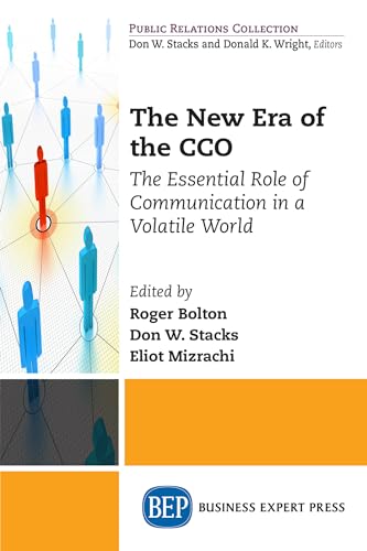 Beispielbild fr The New Era of the CCO: The Essential Role of Communication in a Volatile World zum Verkauf von Chiron Media