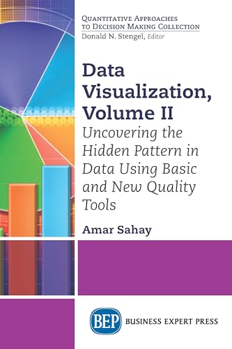 9781631577314: Data Visualization, Volume II: Uncovering the Hidden Pattern in Data Using Basic and New Quality Tools