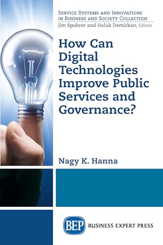 Stock image for How Can Digital Technologies Improve Public Services and Governance? for sale by Buyback Express