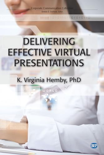 Stock image for Delivering Effective Virtual Presentations for sale by Better World Books