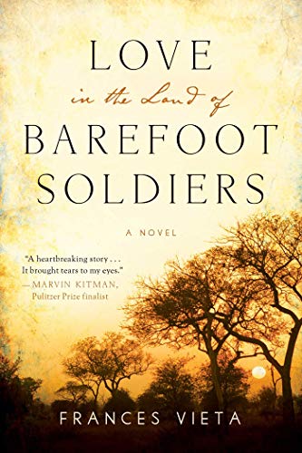 Stock image for Love in the Land of Barefoot Soldiers: A Novel for sale by Book Outpost