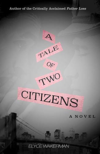 Stock image for A Tale of Two Citizens: A Novel for sale by Riverby Books