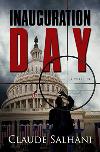 Stock image for Inauguration Day: A Thriller for sale by Wonder Book