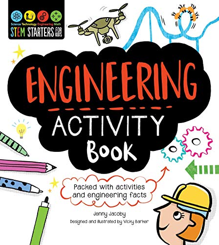 Stock image for STEM Starters for Kids Engineering Activity Book: Packed with Activities and Engineering Facts for sale by Goodwill of Colorado