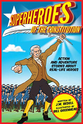 9781631582332: Superheroes of the Constitution: Action and Adventure Stories About Real-Life Heroes