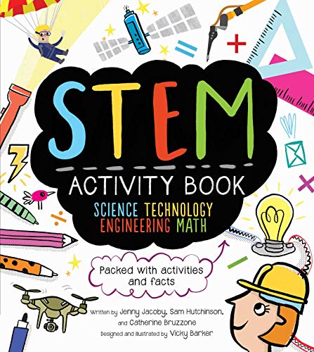 Imagen de archivo de STEM Activity Book: Science Technology Engineering Math: Packed with Activities and Facts (STEM Starters for Kids) a la venta por SecondSale
