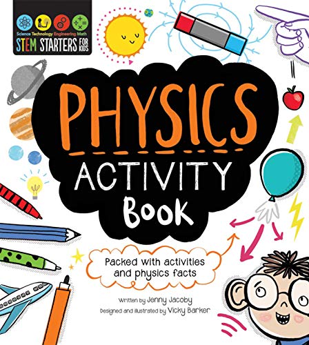 Beispielbild fr STEM Starters For Kids Physics Activity Book: Packed with activities and physics facts zum Verkauf von Jenson Books Inc