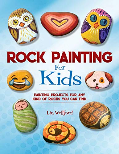 Imagen de archivo de Rock Painting for Kids: Painting Projects for Rocks of Any Kind You Can Find a la venta por Goodwill of Colorado