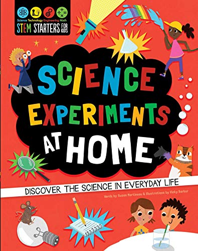 Imagen de archivo de STEM Starters for Kids Science Experiments at Home: Discover the Science in Everyday Life a la venta por Jenson Books Inc