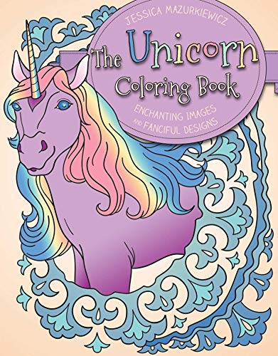 9781631583216: The Unicorn Coloring Book: Enchanting Images and Fanciful Designs