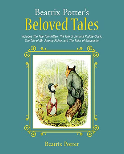 Stock image for Beatrix Potter's Beloved Tales: Includes The Tale of Tom Kitten, The Tale of Jemima Puddle-Duck, The Tale of Mr. Jeremy Fisher, The Tailor of Gloucester, and The Tale of Squirrel Nutkin for sale by SecondSale