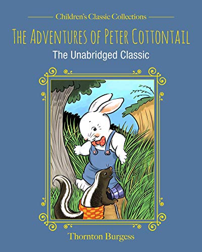 9781631584022: The Adventures of Peter Cottontail: The Unabridged Classic (Children's Classic Collections)