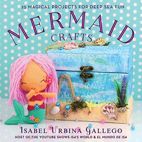 9781631584114: Mermaid Crafts: 25 Magical Projects for Deep Sea Fun (Creature Crafts)
