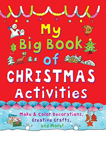 9781631584152: My Big Book of Christmas Activities: Make and Color Decorations, Creative Crafts, and More!