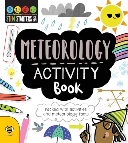 Imagen de archivo de STEM Starters for Kids Meteorology Activity Book: Packed with Activities and Meteorology Facts a la venta por Idaho Youth Ranch Books