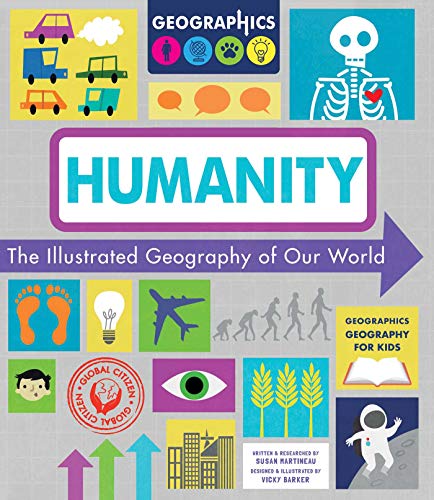 Beispielbild fr Humanity: The Illustrated Geography of Our World (Geographics Geography for Kids) zum Verkauf von SecondSale