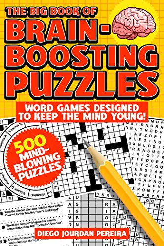 Stock image for The Big Book of Brain-Boosting Puzzles: Word Games Designed to Keep the Mind Young! for sale by Books Unplugged