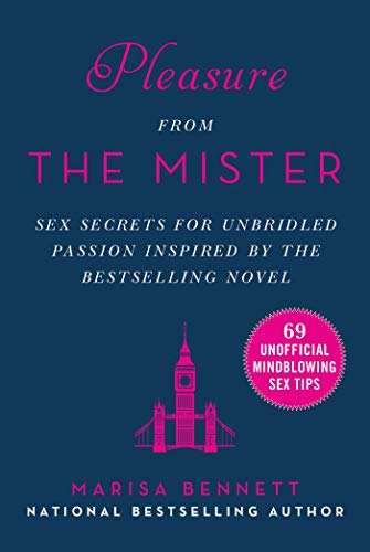 Beispielbild fr Pleasure from the Mister: Sex Secrets for Unbridled Passion Inspired by the Bestselling Novel zum Verkauf von Buchpark