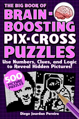 Stock image for The Big Book of Brain Boosting Pix-Cross Puzzles Format: Paperback for sale by INDOO