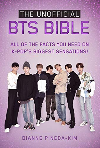 9781631585975: The Unofficial BTS Bible: All of the Facts You Need on K-Pop's Biggest Sensations!