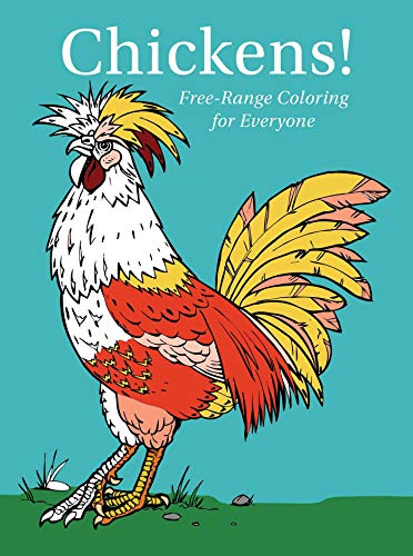 Stock image for Chickens! Free-Range Coloring for Everyone - Drilled for sale by Bookmonger.Ltd
