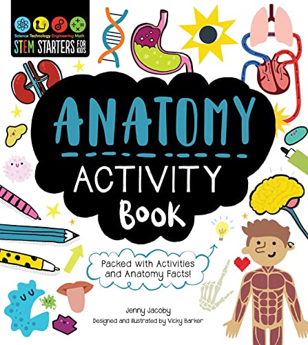 Beispielbild fr Stem Starters for Kids Anatomy Activity Book: Packed with Activities and Anatomy Facts! zum Verkauf von ThriftBooks-Dallas