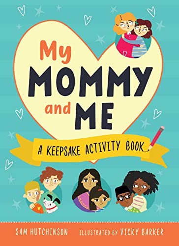 Stock image for My Mommy and Me: A Keepsake Activity Book for sale by Red's Corner LLC