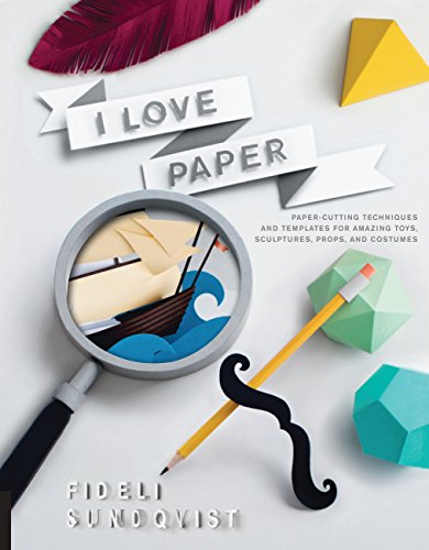 Beispielbild fr I Love Paper: Paper-Cutting Techniques and Templates for Amazing Toys, Sculptures, Props, and Costumes zum Verkauf von ThriftBooks-Atlanta