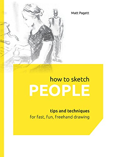 Stock image for How to Sketch People: Tips and Techniques for Fast, Fun, Freehand Drawing for sale by WorldofBooks