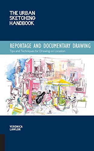 Imagen de archivo de The Urban Sketching Handbook: Reportage and Documentary Drawing a la venta por Infinity Books Japan