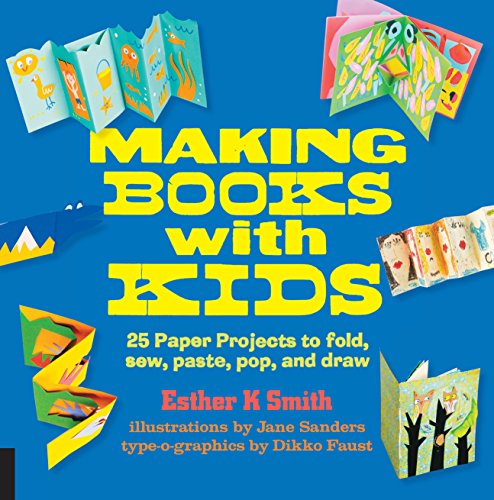 Stock image for Making Books with Kids: 25 Paper Projects to Fold, Sew, Paste, Pop, and Draw (Hands-On Family) for sale by HPB-Emerald