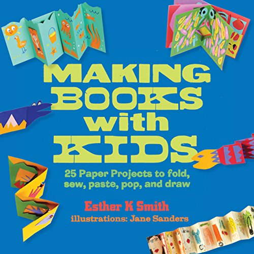 9781631590818: Making Books with Kids: 25 Paper Projects to Fold, Sew, Paste, Pop, and Draw (Hands-On Family)