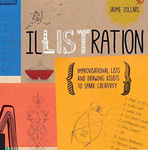 9781631590948: IlLISTration: Improvisational Lists and Drawing Assists to Spark Creativity