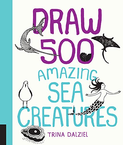 9781631592546: Draw 500 Amazing Sea Creatures: A Sketchbook for Artists, Designers, and Doodlers
