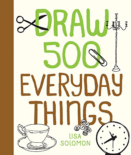 Stock image for Draw 500 Everyday Things - A Sketchbook for Artists, Designers, and Doodlers for sale by WorldofBooks
