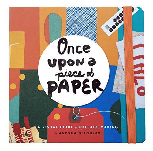 Stock image for Once Upon a Piece of Paper: A Visual Guide to Collage Making for sale by GF Books, Inc.