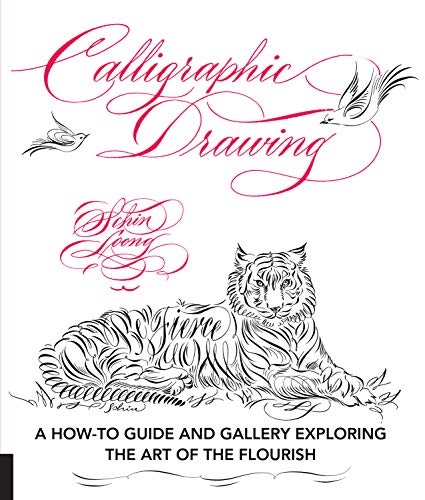 Beispielbild fr Calligraphic Drawing: A How-To Guide and Gallery Exploring the Art of the Flourish zum Verkauf von Russell Books