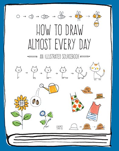 Beispielbild fr How to Draw Almost Every Day: An Illustrated Sourcebook (Almost Everything) zum Verkauf von Dream Books Co.