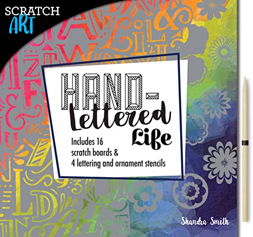 9781631593895: Scratch & Create: Hand-Lettered Life: Design your own quotes with 16 scratch boards and 4 alphabet and ornament stencils