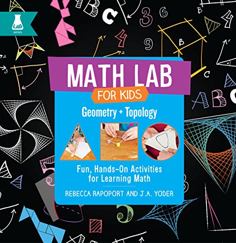 Imagen de archivo de Geometry and Topology: Fun, Hands-On Activities for Learning Math (Math Lab for Kids) a la venta por Friends of  Pima County Public Library