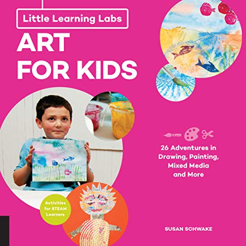 9781631595660: Little Learning Labs: Art for Kids, abridged paperback edition: 26 Adventures in Drawing, Painting, Mixed Media and More; Activities for STEAM Learners (Volume 4) (Little Learning Labs, 4)
