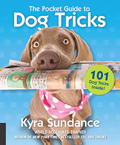 Beispielbild fr The Pocket Guide to Dog Tricks: 101 Activities to Engage, Challenge, and Bond with Your Dog (Volume 7) (Dog Tricks and Training, 7) zum Verkauf von Goodwill of Colorado