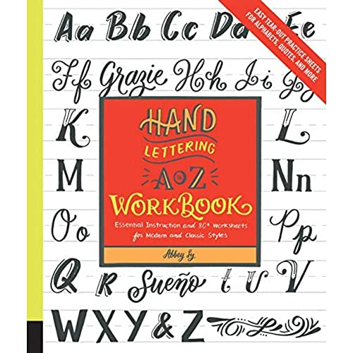 Beispielbild fr Hand Lettering A to Z Workbook: Essential Instruction and 80+ Worksheets for Modern and Classic Styles-Easy Tear-Out Practice Sheets for Alphabets, Qu zum Verkauf von Russell Books