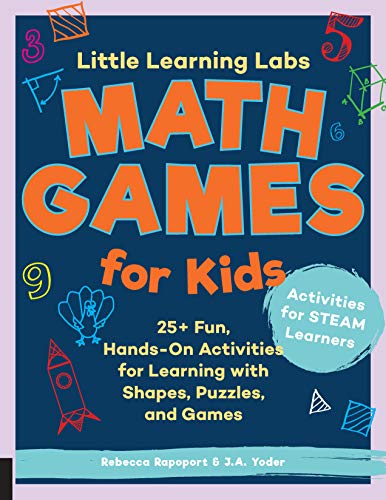 Beispielbild fr Little Learning Labs: Math Games for Kids: 25+ Fun, Hands-On Activities for Learning with Shapes, Puzzles, and Games (Little Learning Labs (6)) zum Verkauf von Bookmonger.Ltd