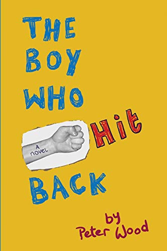 Stock image for The Boy Who Hit Back for sale by Wonder Book