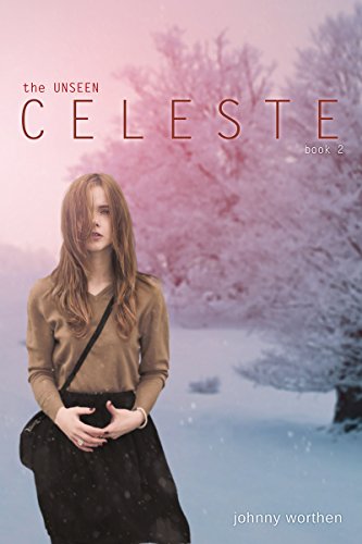 Beispielbild fr Celeste: Book 2 (The Unseen) zum Verkauf von Hawking Books