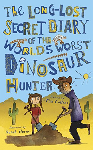 9781631631955: The Long-Lost Secret Diary of the World's Worst Dinosaur Hunter