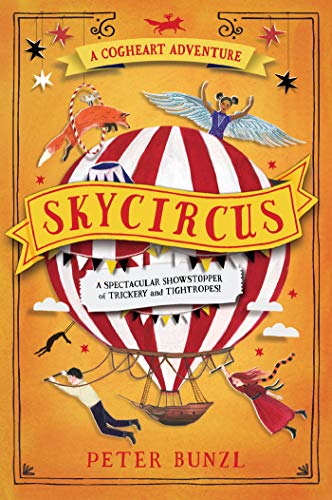 9781631634314: Skycircus (The Cogheart Adventures)