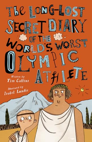 Beispielbild fr The Long-Lost Secret Diary of the World's Worst Olympic Athlete zum Verkauf von ThriftBooks-Atlanta